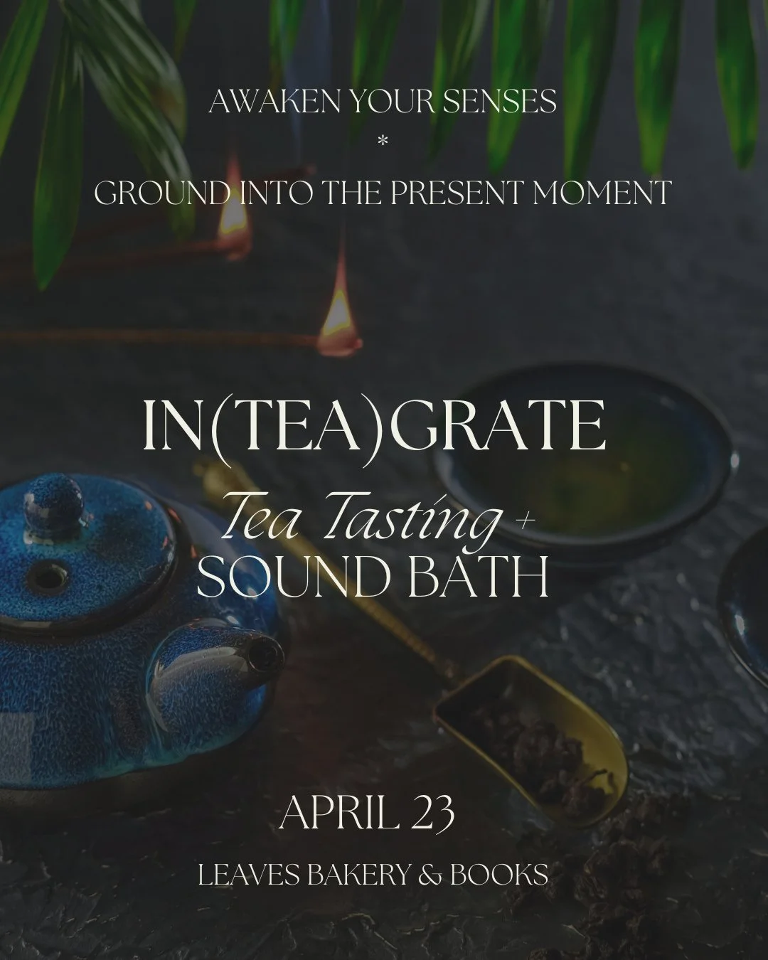 Tea Tasting + Sound Bath anyone??🍵⁠
We are so excited to join forces once again with @leavesbakerybooks for this fabulous event!⁠
⁠
Join Tina Howard, owner of Leaves Book &amp; Tea Shop and Joshua Davis, Sound Healing Practitioner of Future Self Hea