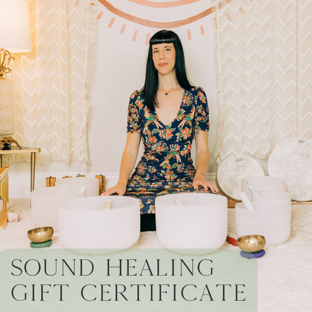 Sound Healing Gift Certificate - w/ Sara Southerland