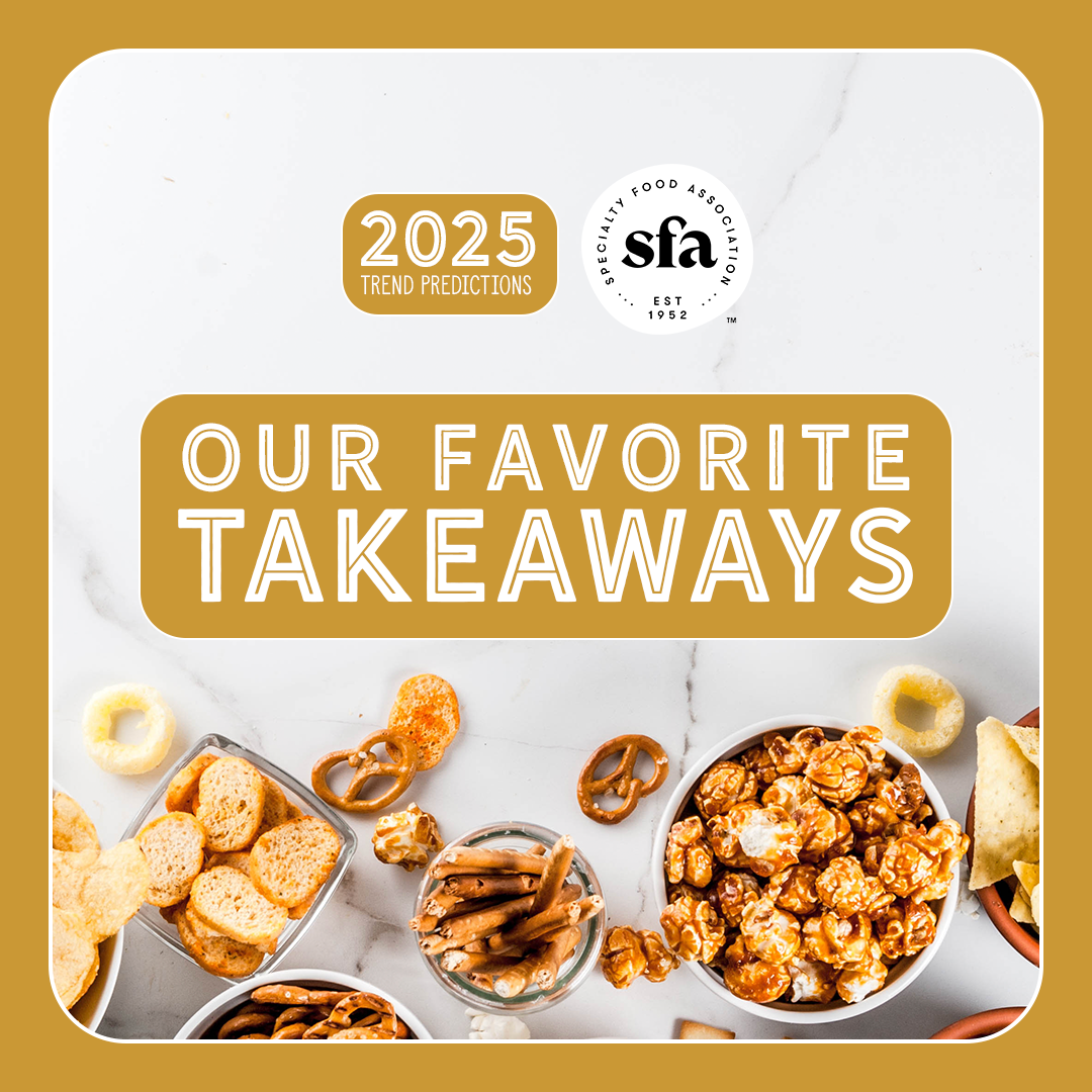 Exploring 2025’s Specialty Food Trends: What’s on the Horizon for Food Lovers and Brands