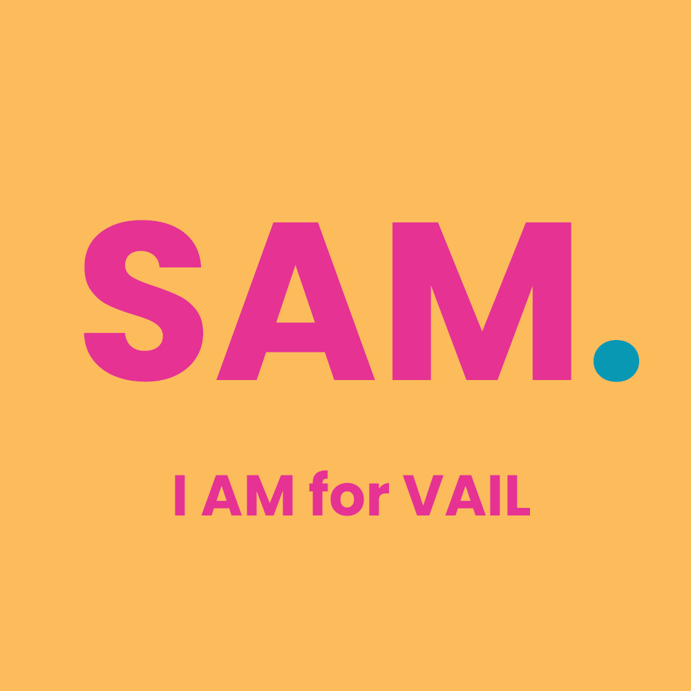 Sam. For Vail.