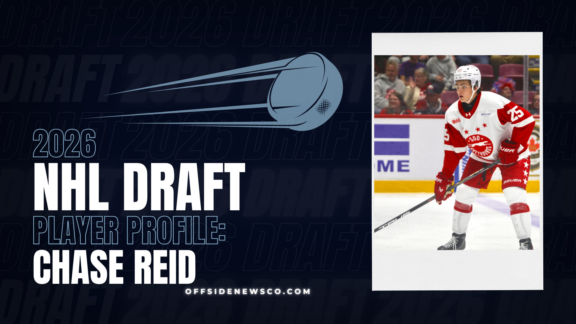 2026 NHL Draft Spotlight: Chase Reid — Offside News