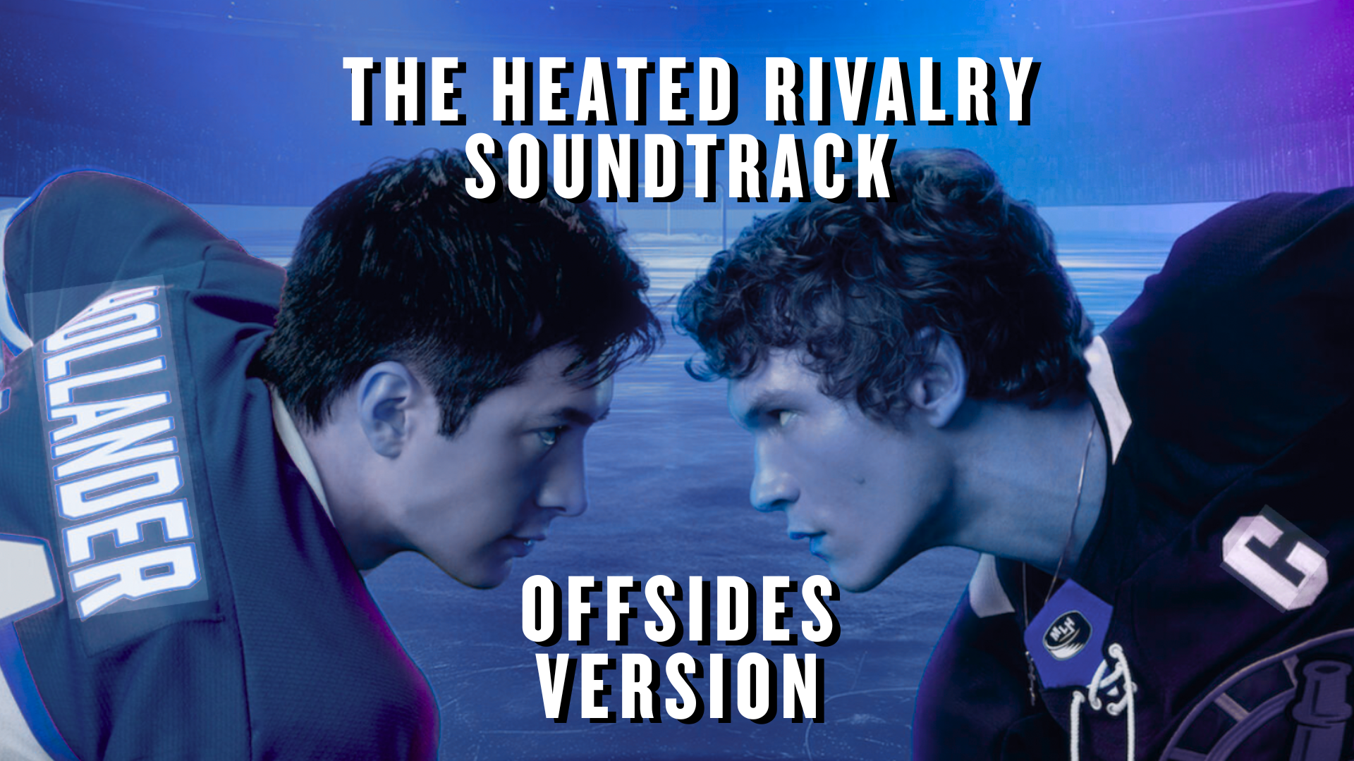 Heated Rivalry Soundtrack: Offsides Version — Offside News