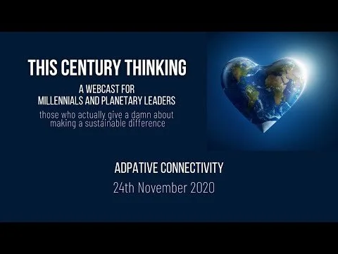 This Century Thinking Episode 7 Adaptive Connectivity