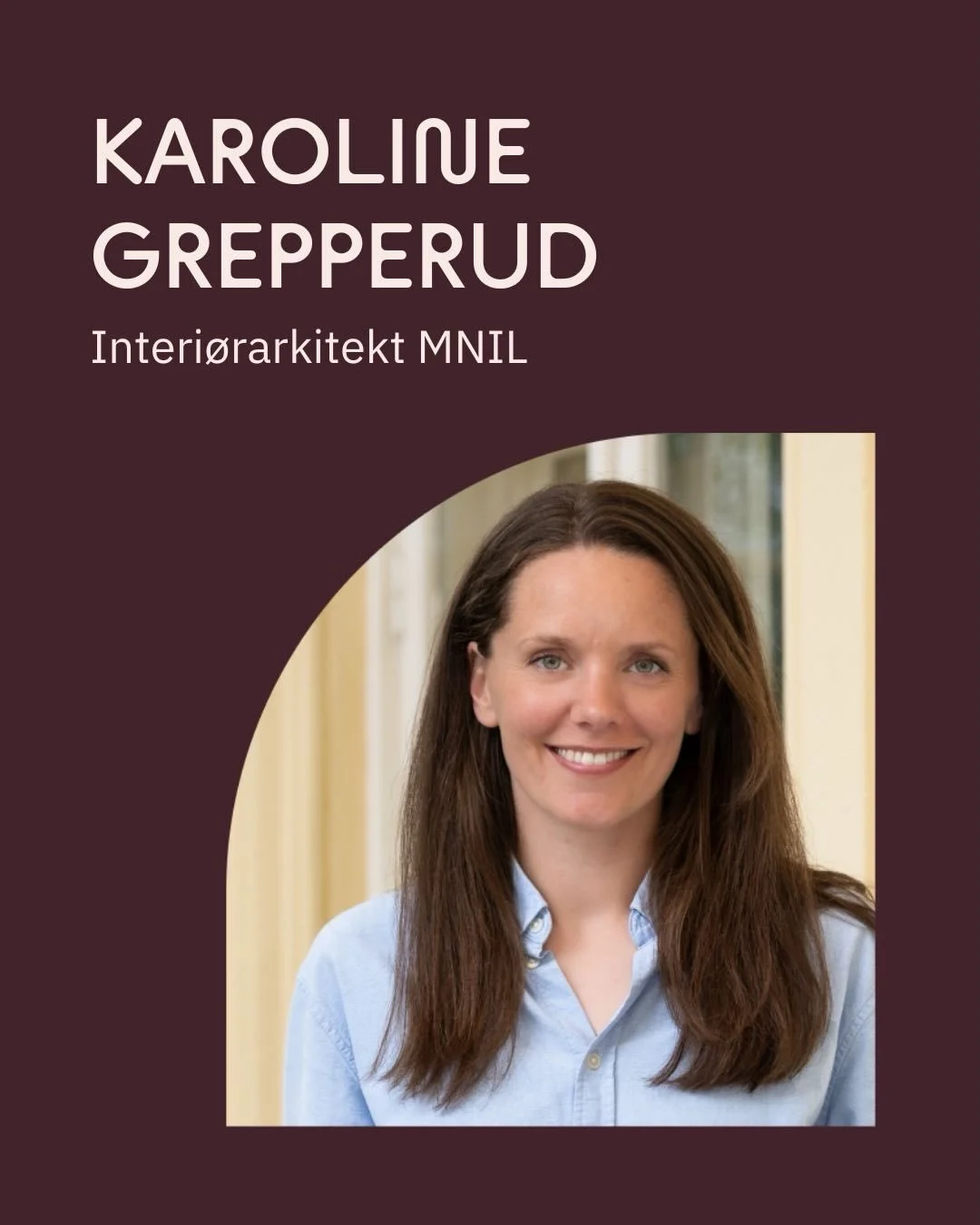 Karoline er kreativ, analytisk og l&oslash;sningsorientert ✨ Hun lar seg inspirere av transformasjon og ombruk, og har en egen evne til &aring; bruke farger og materialer til &aring; skape harmoniske og gode rom. Med bred erfaring fra store offentlig