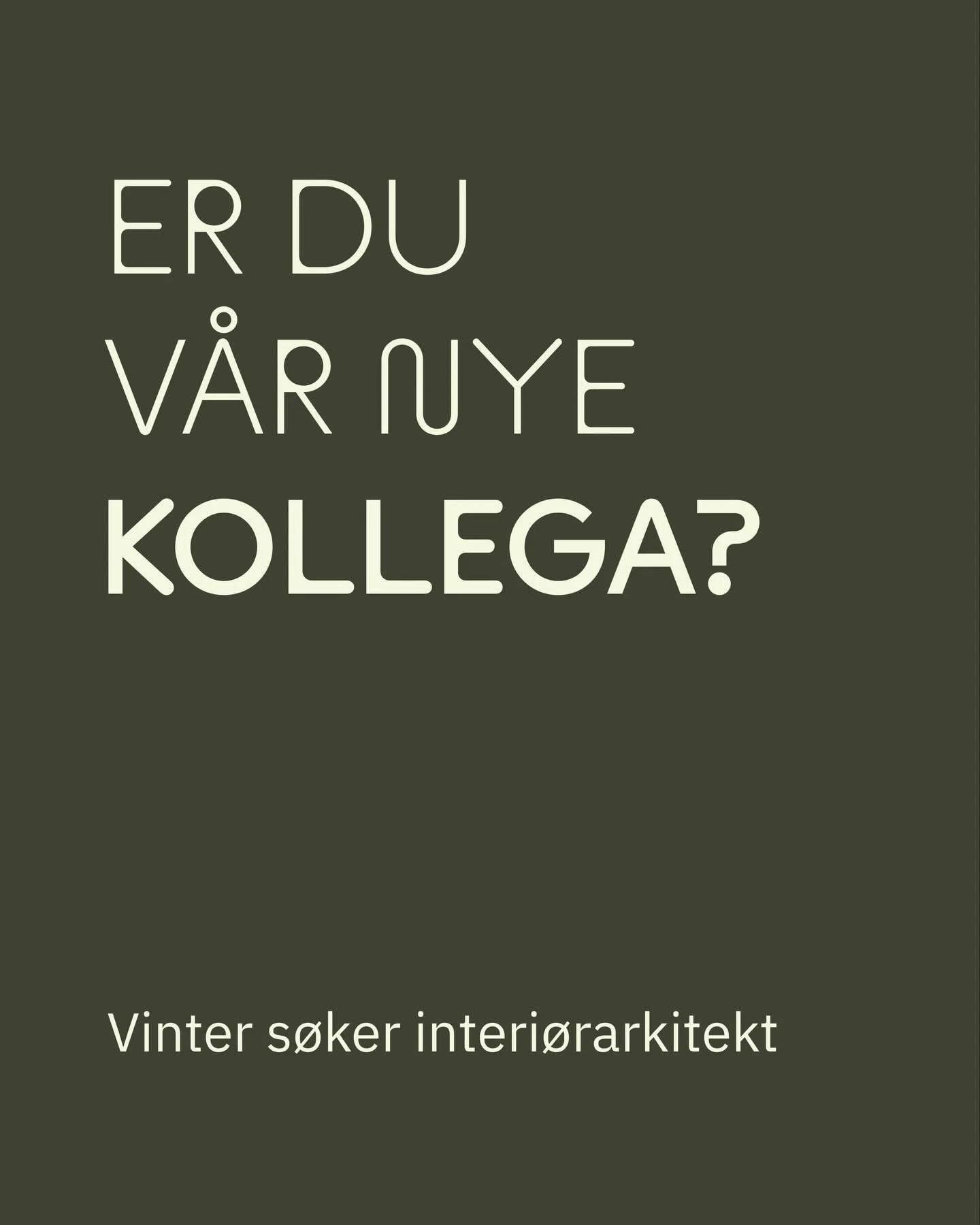 Er du v&aring;r nye kollega? 

Vinter s&oslash;ker interi&oslash;rarkitekt med minimum 3 &aring;rs erfaring.

Vi ser etter deg som er en engasjert og faglig sterk interi&oslash;rarkitekt med erfaring fra n&aelig;ringsbygg og arbeidsplassutvikling. Du