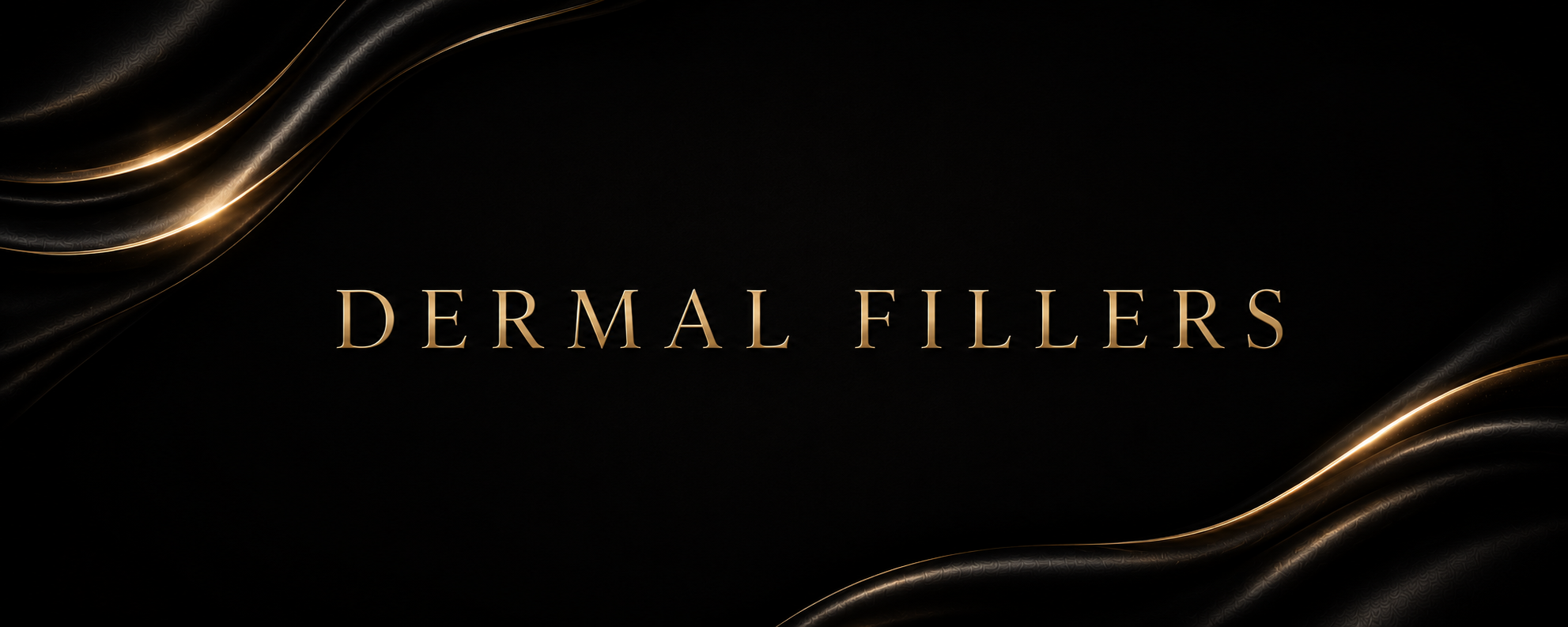 Black background with gold wavy lines in the top left and bottom right corners, and the words "DERMAL FILLERS" in gold centered in the image.
