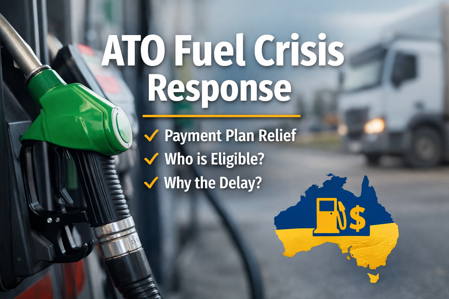 ATO Fuel Crisis Response: What It Is, Who’s Eligible &amp; Why There’s a Delay
