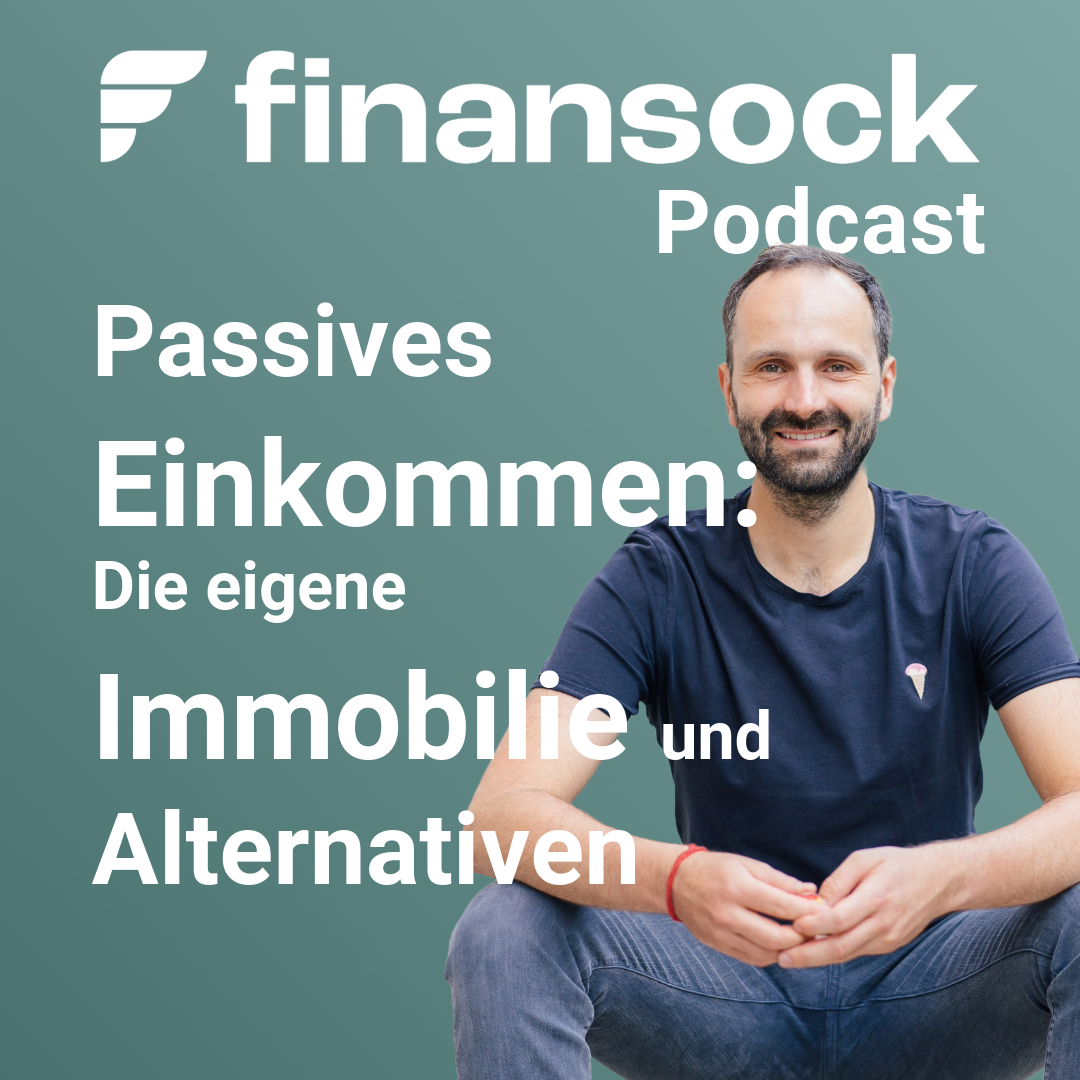 Immobilien als passive Einkommensquelle: Die eigene Immobilie und Alternativen episode artwork