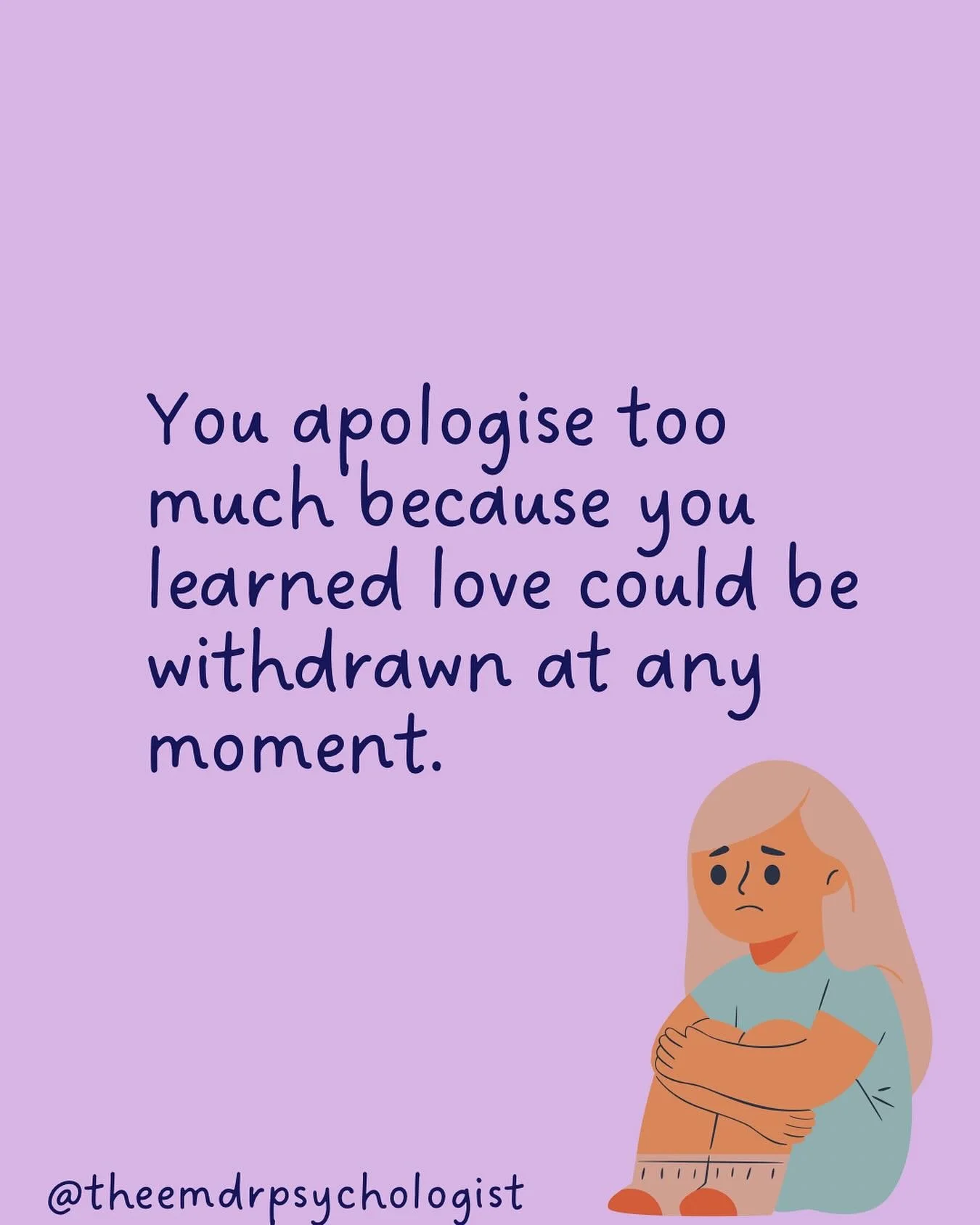 In my clinical work, I often hear clients say “sorry” too much, for things that aren’t their fault, or that don’t even need an apology.
When love or safety were inconsistent growing up, your nervous system adapted. You learne