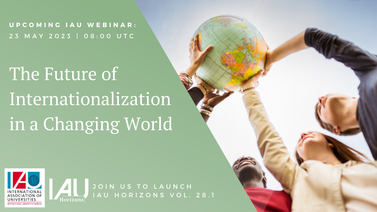 IAU Horizons Launch: the Future of Internationalization in a Changing World