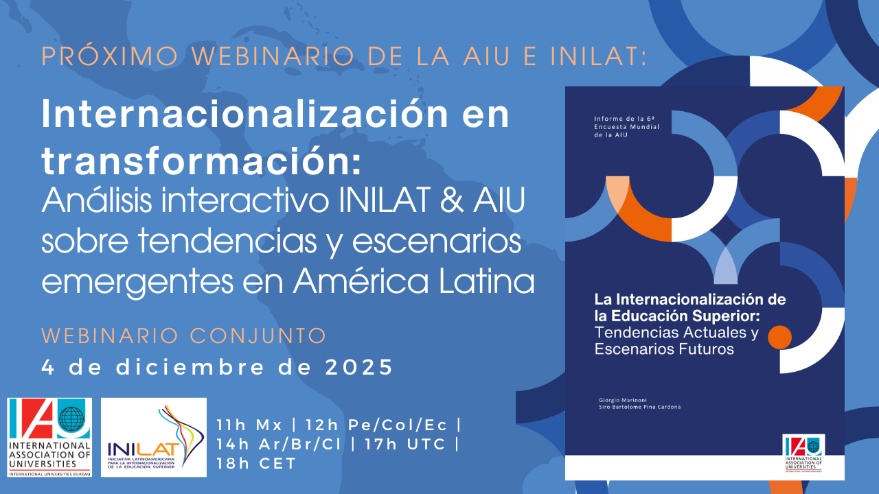 Internacionalización en transformación:  Análisis interactivo INILAT & AIU sobre tendencias y escenarios emergentes en América Latina