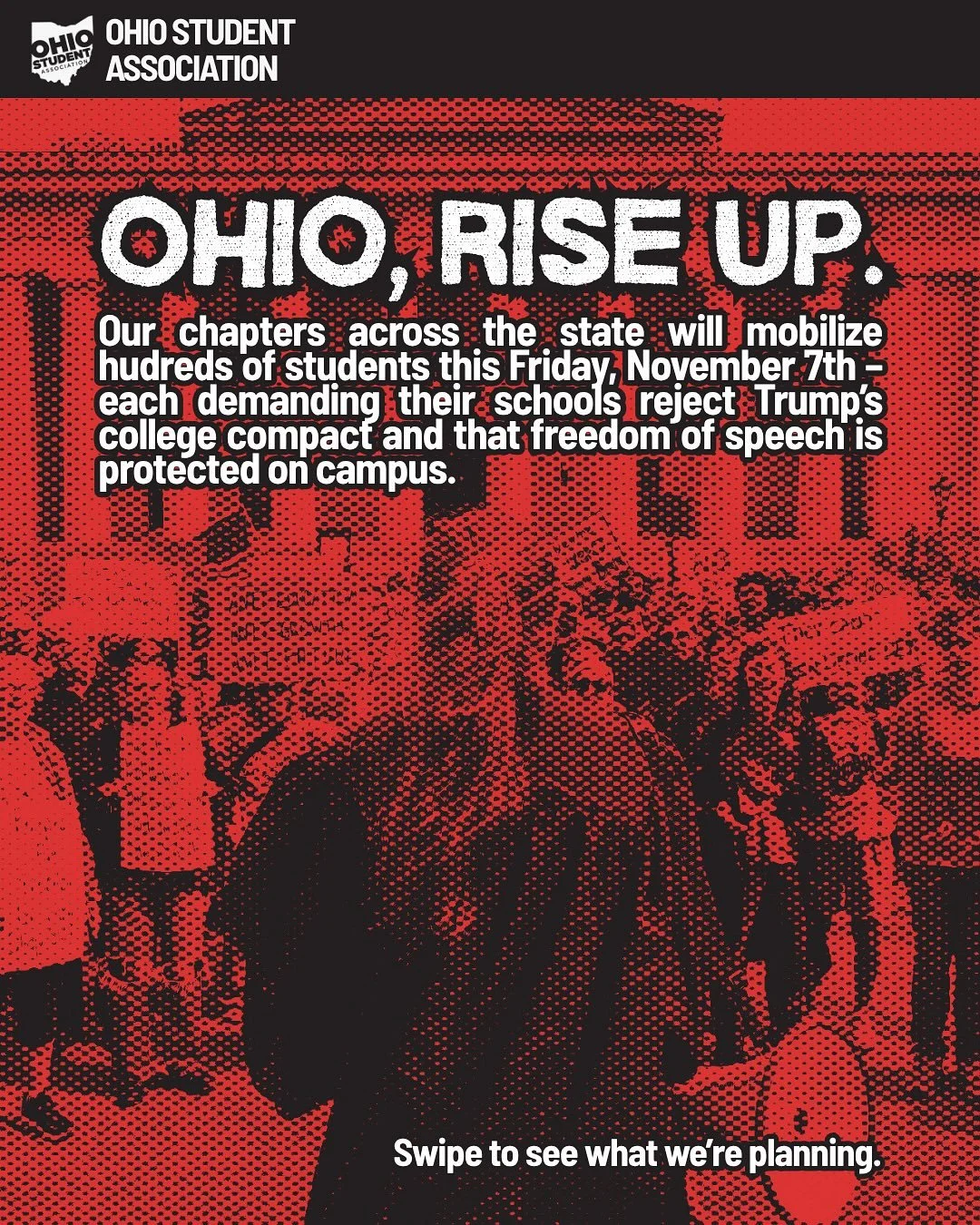OHIO STUDENTS: RISE UP 11/7 🍎

This Friday, November 7th, our OSA Chapters will be participating in a NATIONAL movement to fight for the affordability of our campuses, the security of our students, and the freedom to stand up against injustice. Addi