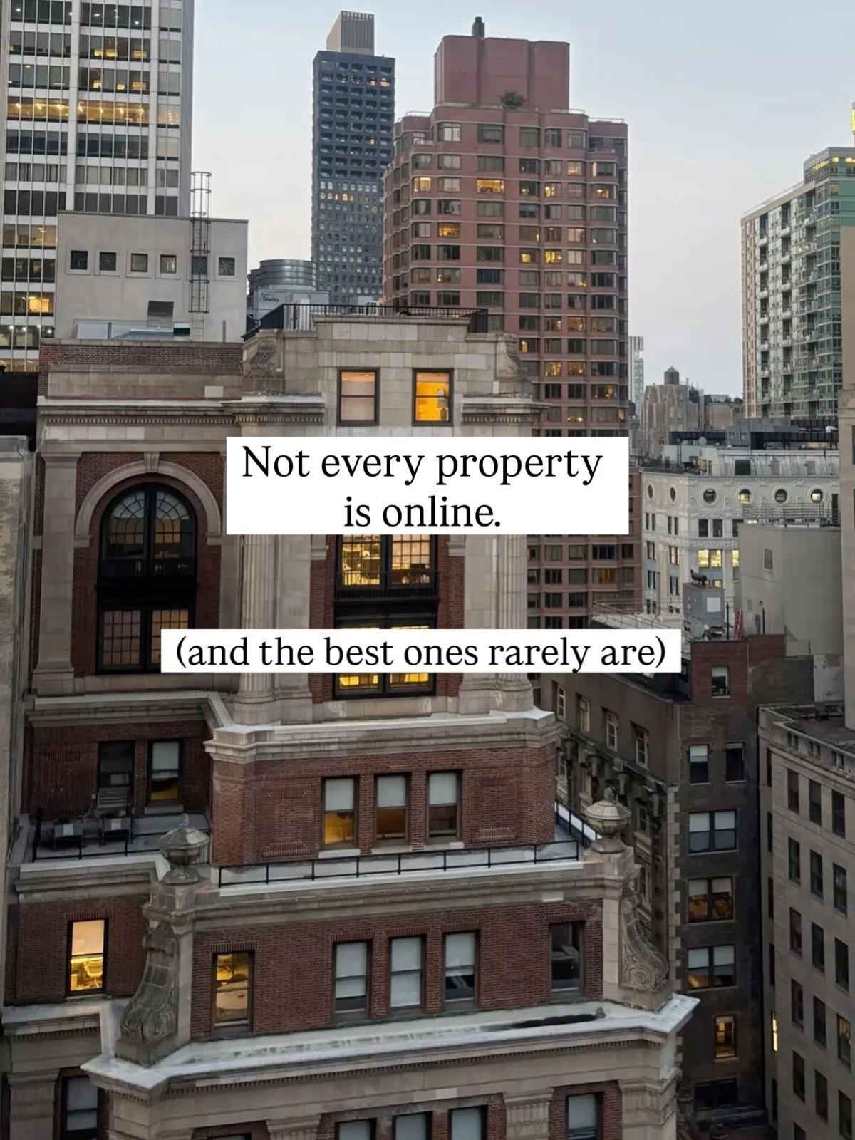 The most strategic real estate transactions in Manhattan don&rsquo;t always begin online.

Private exclusives allow sellers to control exposure &mdash; and give buyers access before competition intensifies.

Through my relationships across new develo