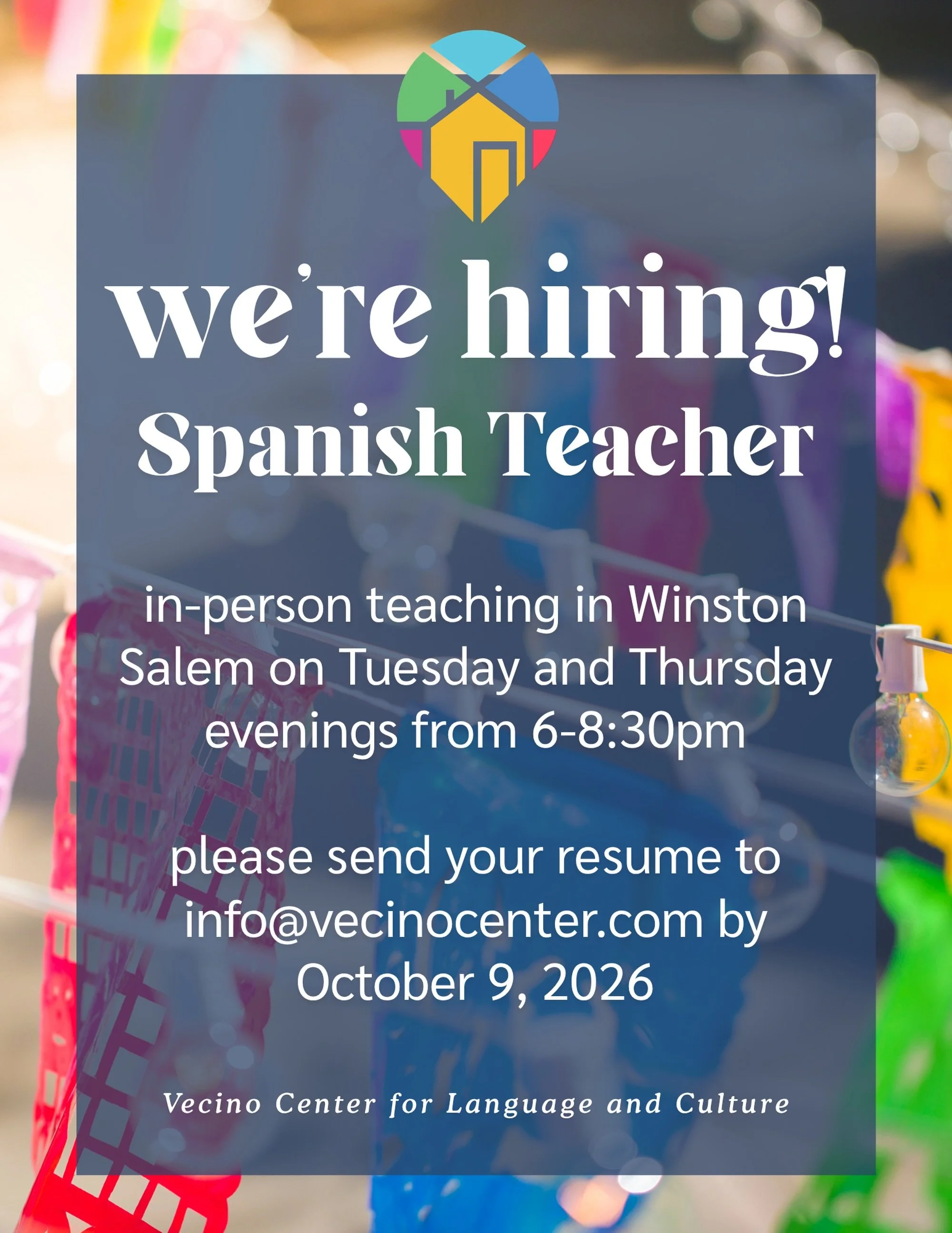 We&rsquo;re hiring! Are you a passionate, energetic, and community-oriented Spanish teacher with availability to teach in person at Vecino Center on Tuesday and Thursday evenings? Send your resume to info@vecinocenter.com by October 9.