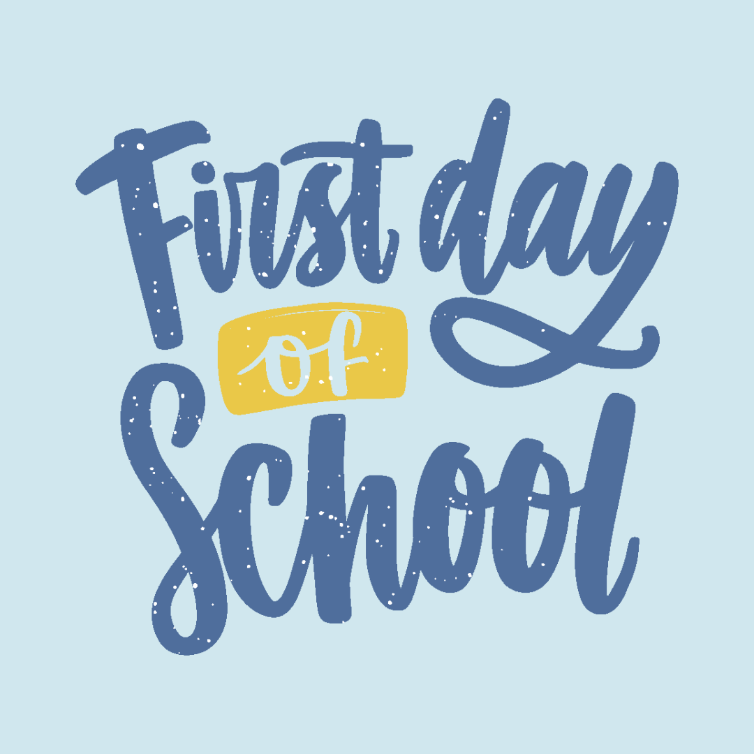 First Day of School