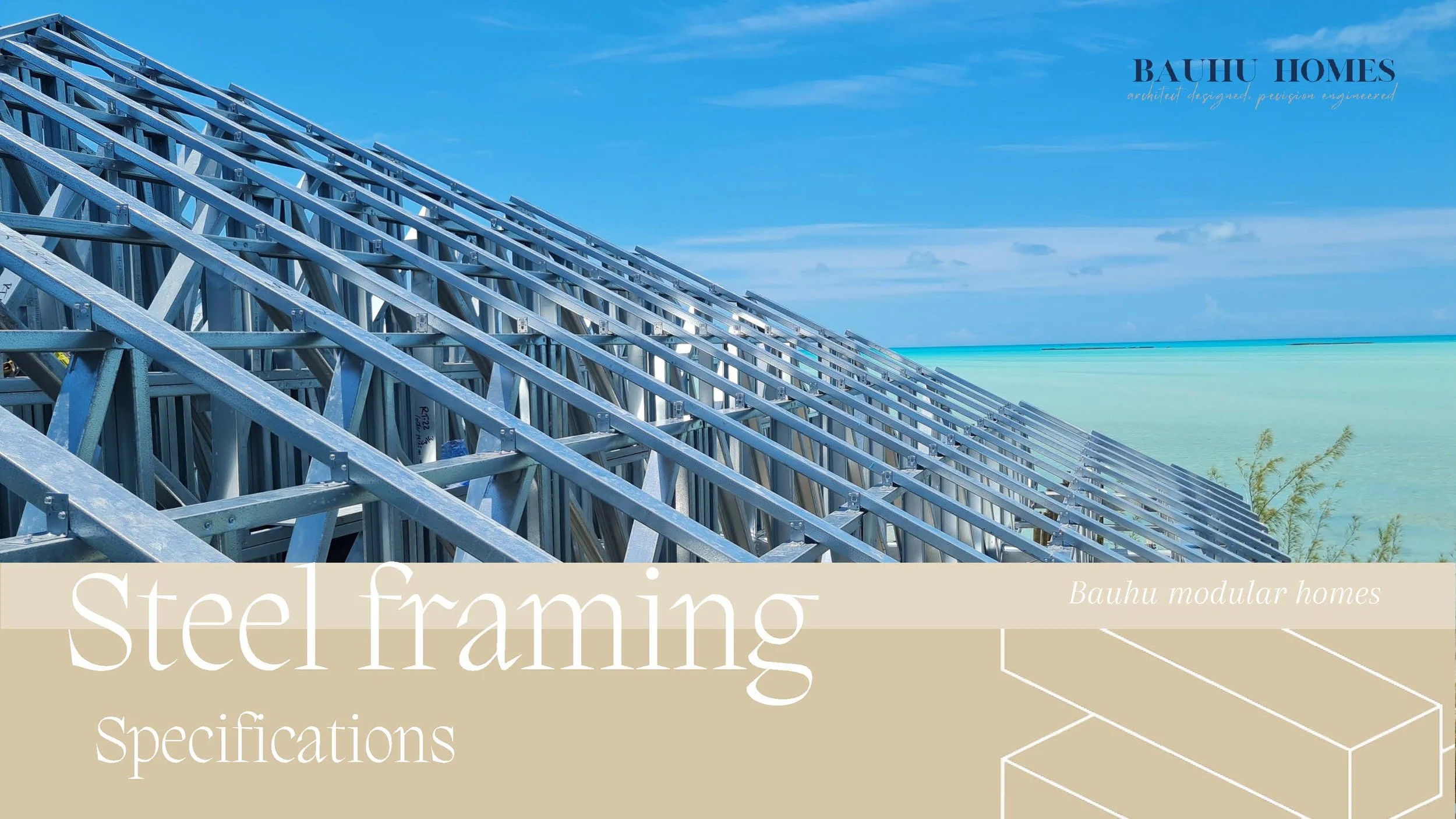 Bauhu steel framing