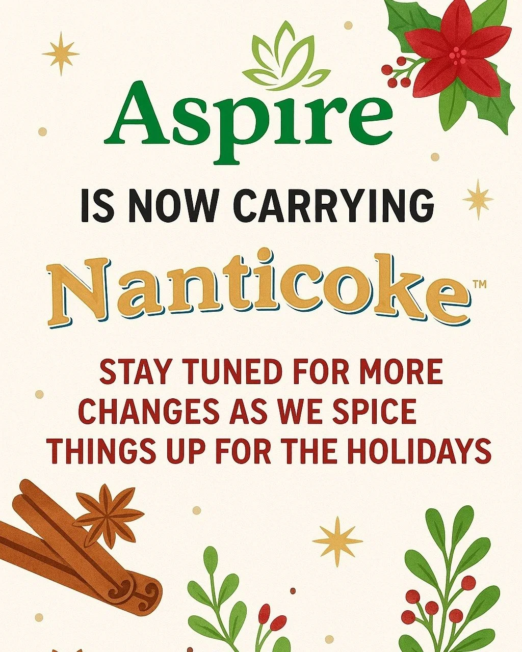 🎉 Exciting News! 🎉
Aspire is now proud to carry Nanticoke Flower &mdash; premium products grown with care and quality you can smell and taste. 🌿✨

But that&rsquo;s not all&hellip; we&rsquo;re turning up the heat this holiday season! 🔥
Stay tuned 