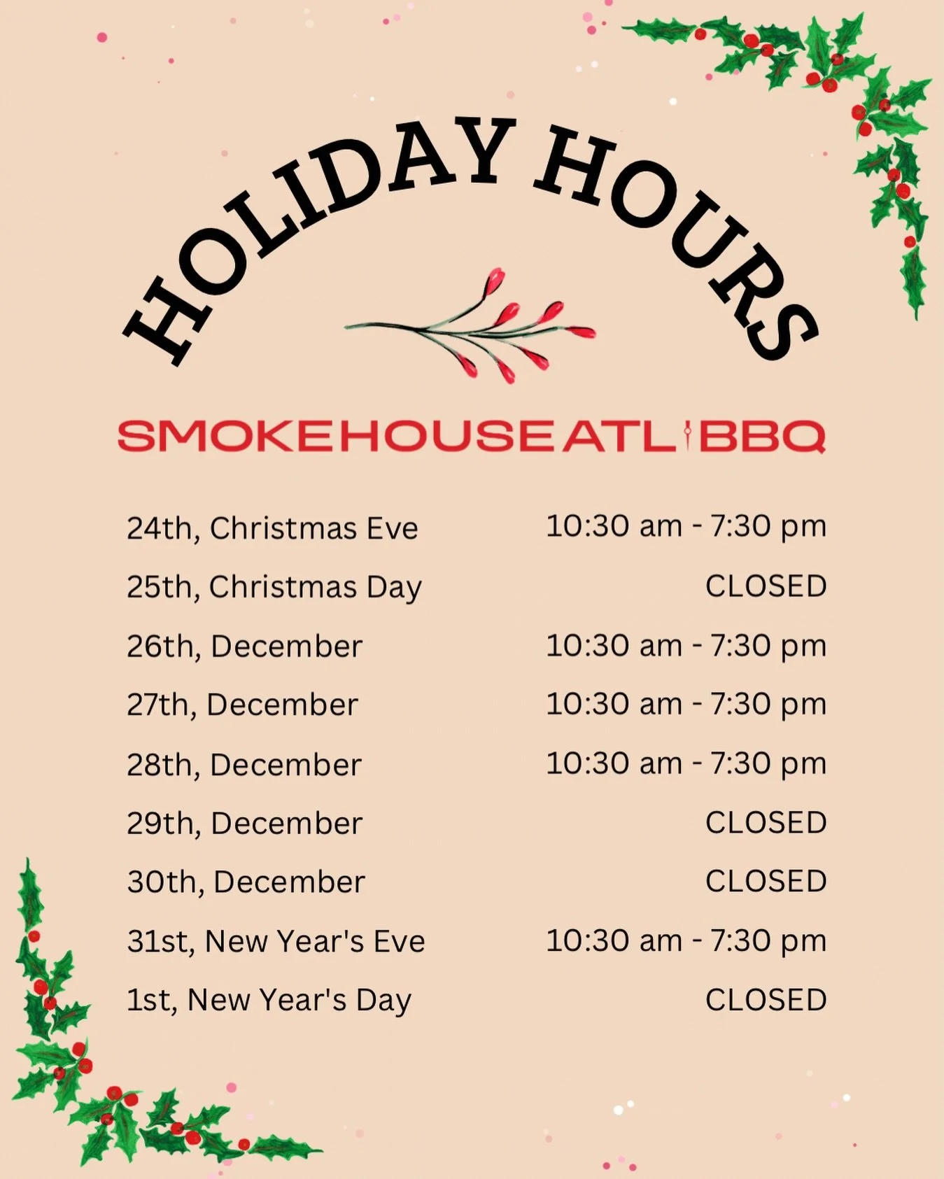 Happy Holidays Smokehouse ATL BBQ family. Here&rsquo;s our holiday hours! 🎄🎅🏾

📍7490 Old National hwy suite 700, 
  Riverdale, GA 30296

#smokehouseatlbbq #holidays #bbq