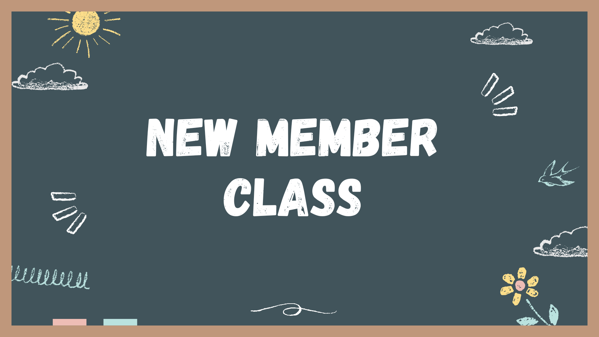 New Members Class
