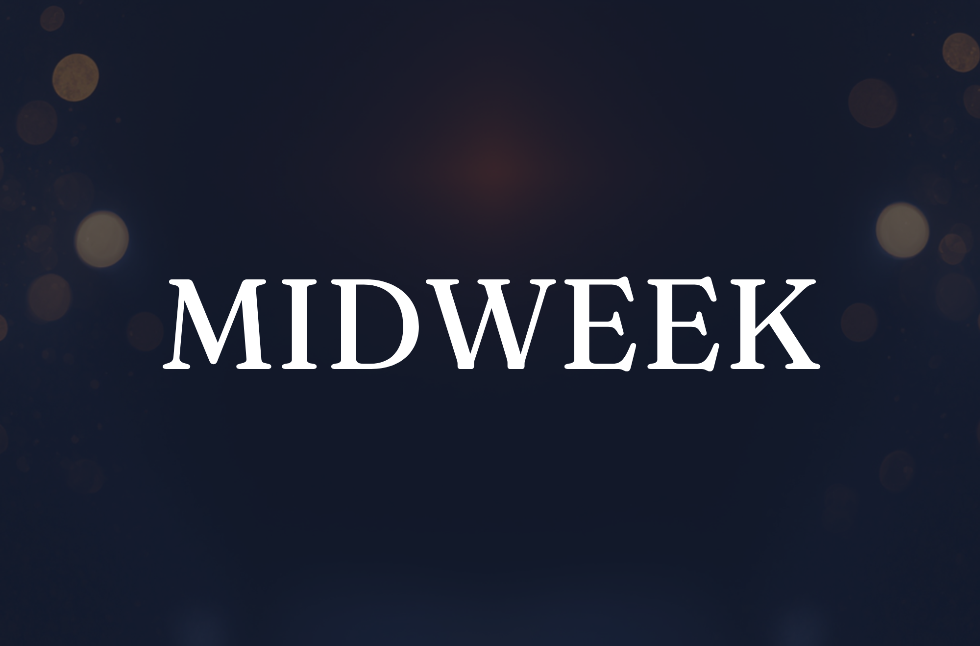 Midweek 