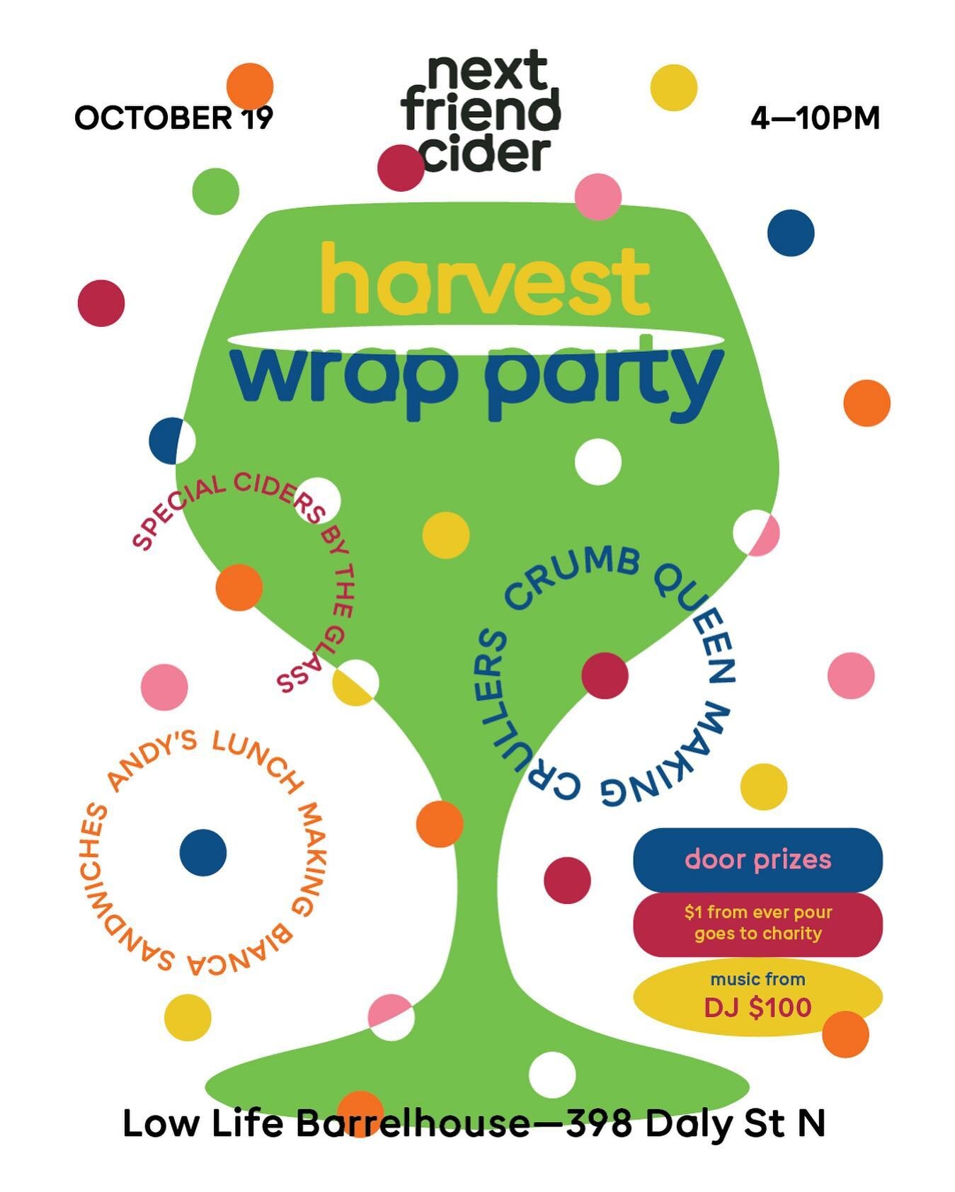 HARVEST WRAP PARTY!

Join us at @lowlifebarrelhouse on Thursday, Oct 19 from 4-10pm for our first annual Harvest Wrap Party! 

This is a celebration of the 2023 harvest where we processed over 30,000 pounds (and counting) of local, backyard fruit. Th