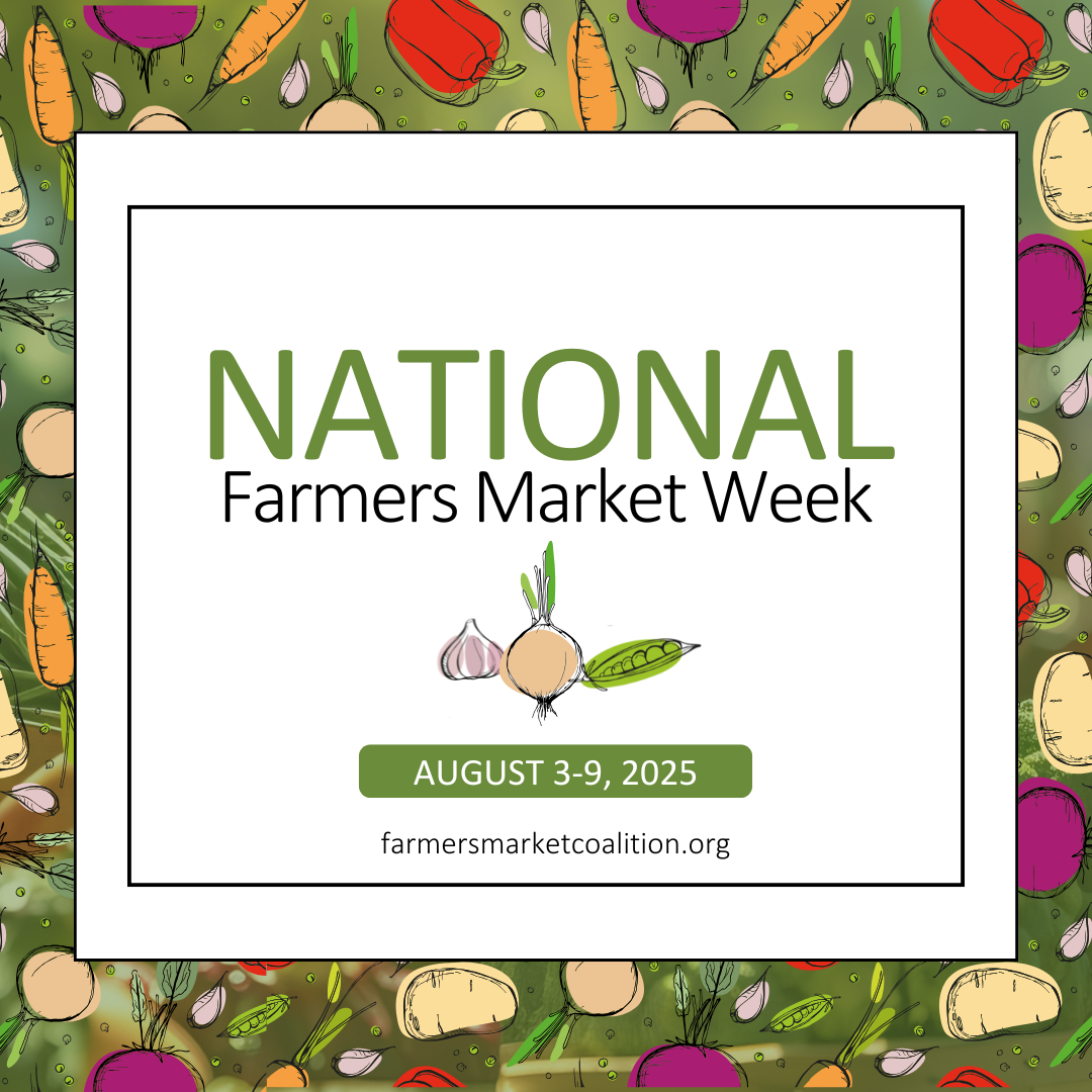 Celebrate Farmers markets with us!