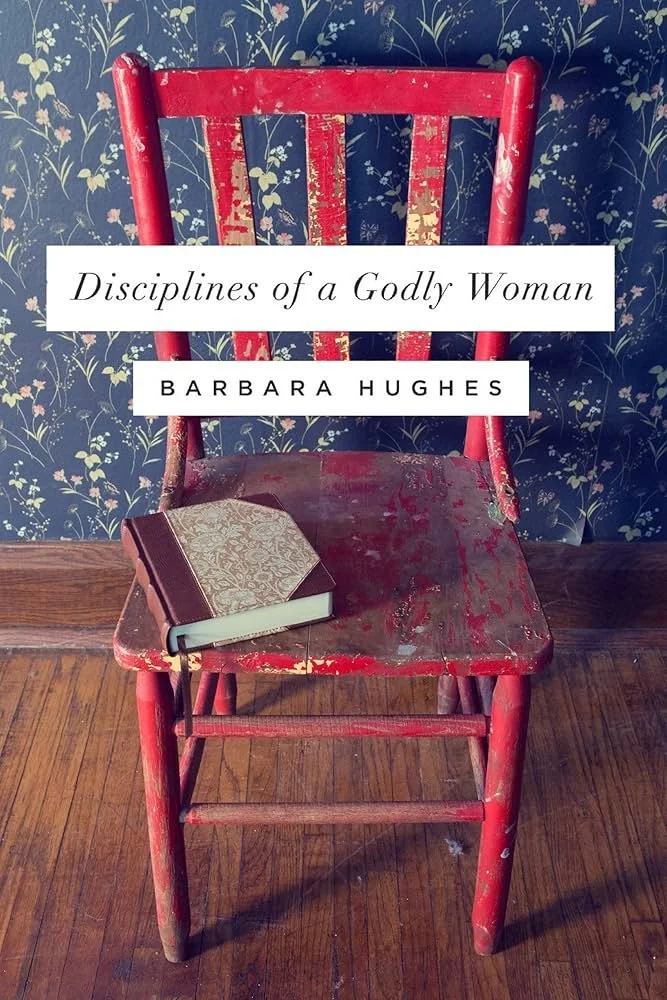 Disciplines of a Godly Woman.jpg
