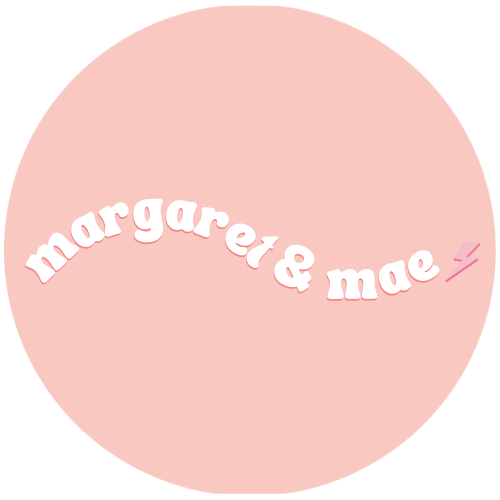 margaret &amp; mae