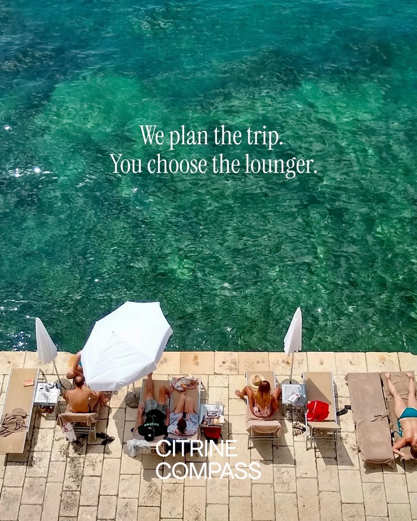 We plan the trip. You choose the lounger.

That&rsquo;s it. That&rsquo;s the post.

🌊🍋