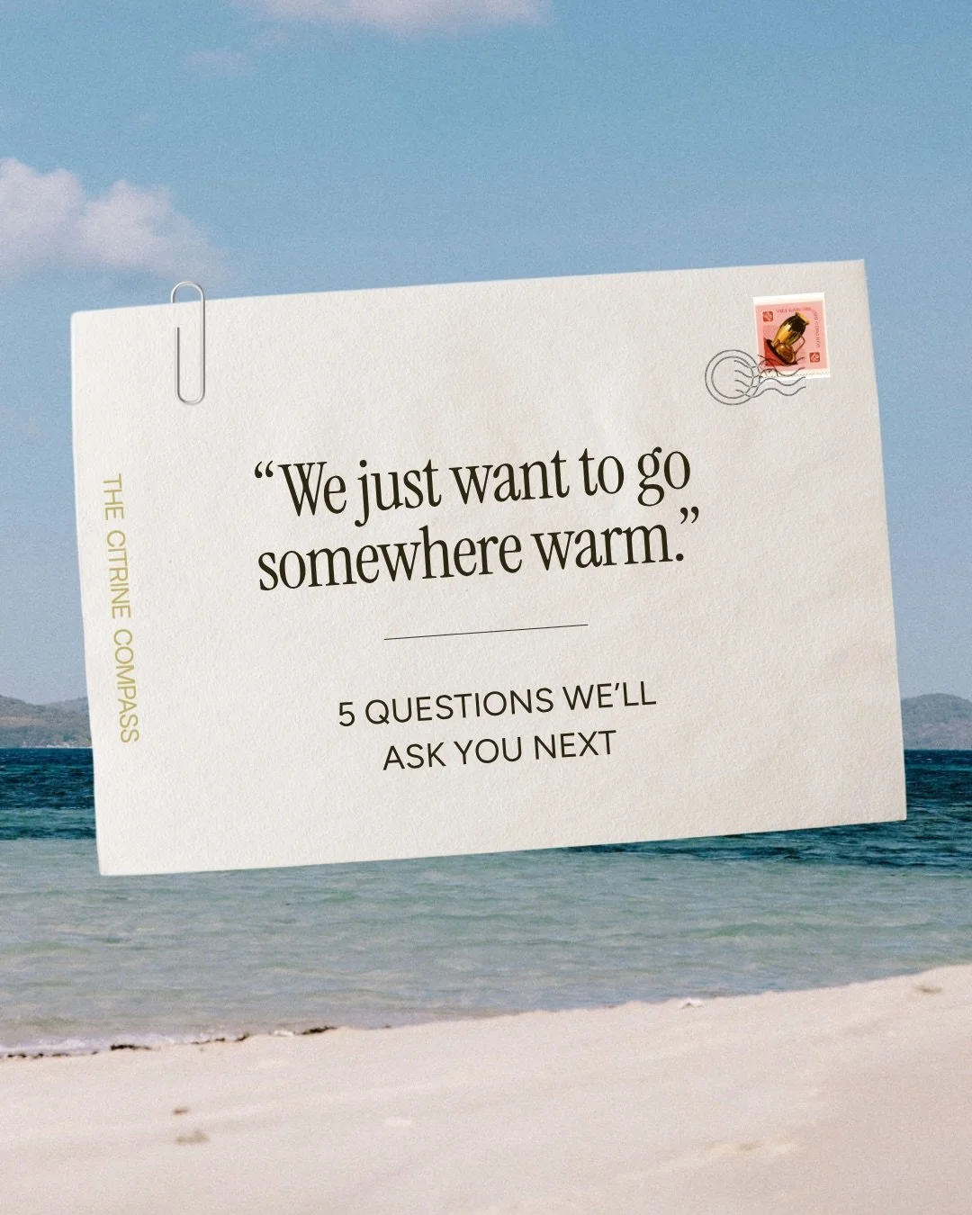&ldquo;Somewhere warm&rdquo; is not a destination. It&rsquo;s usually about six of them, all sounding great in theory.

So many of our planning chats start this way, so we&rsquo;re sharing the questions we actually ask before we start planning someon