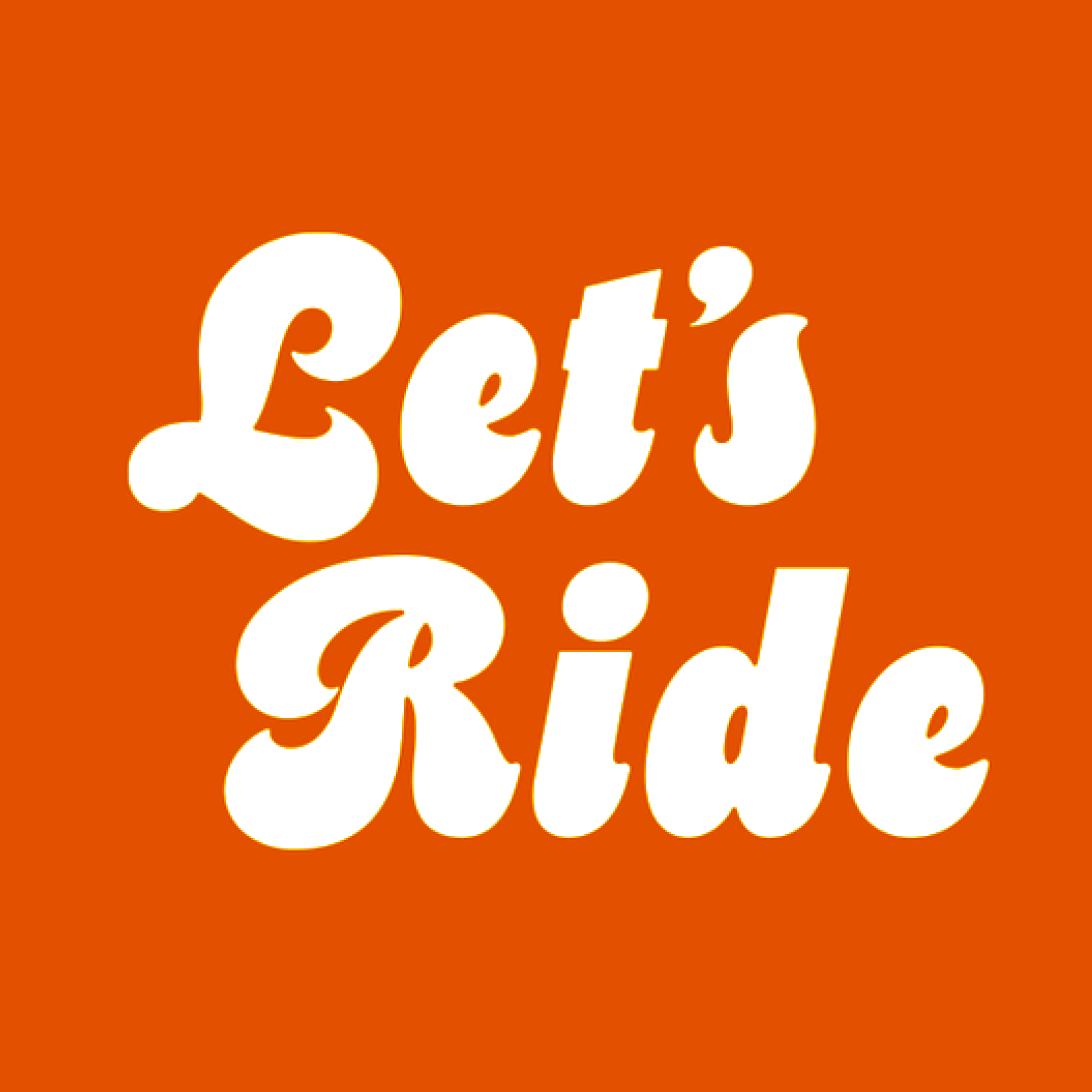 Let's Ride