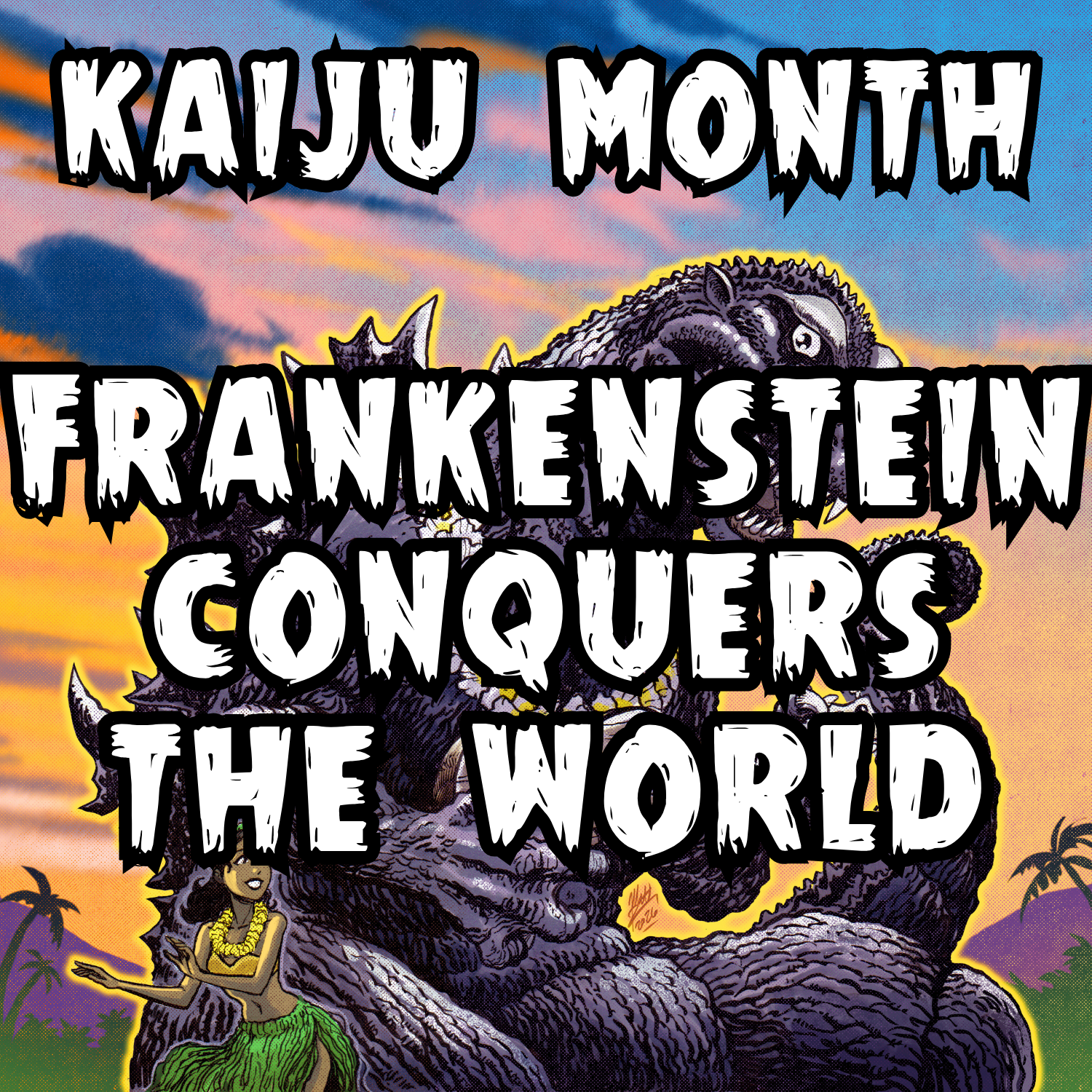 Kaiju Month: Frankenstein Conquers the world