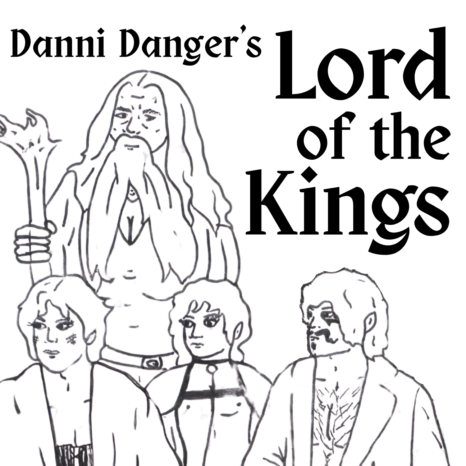 Danni Danger's Lord of the Kings