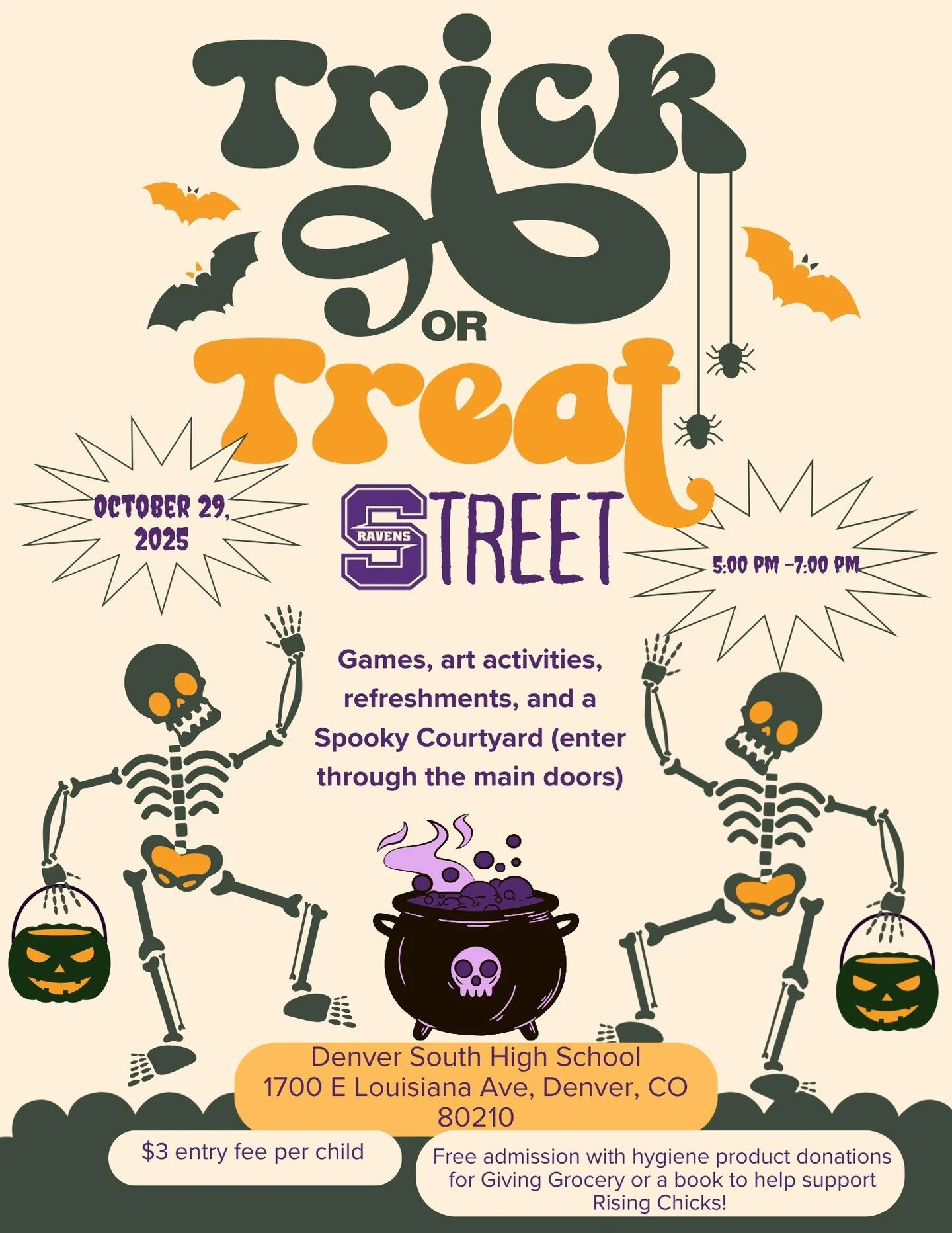 ๐ป๐ฆ Get ready for Trick-or-Treat Street! ๐ฆ๐ป
Join us for a spooktacular evening of games, art activities, refreshments, and our famous Spooky Courtyard! ๐จ๐ฌ๐
๐
 Tuesday, October 29, 2025
๐ 5:00 – 7:00 PM
๐ Denver South High School
1700