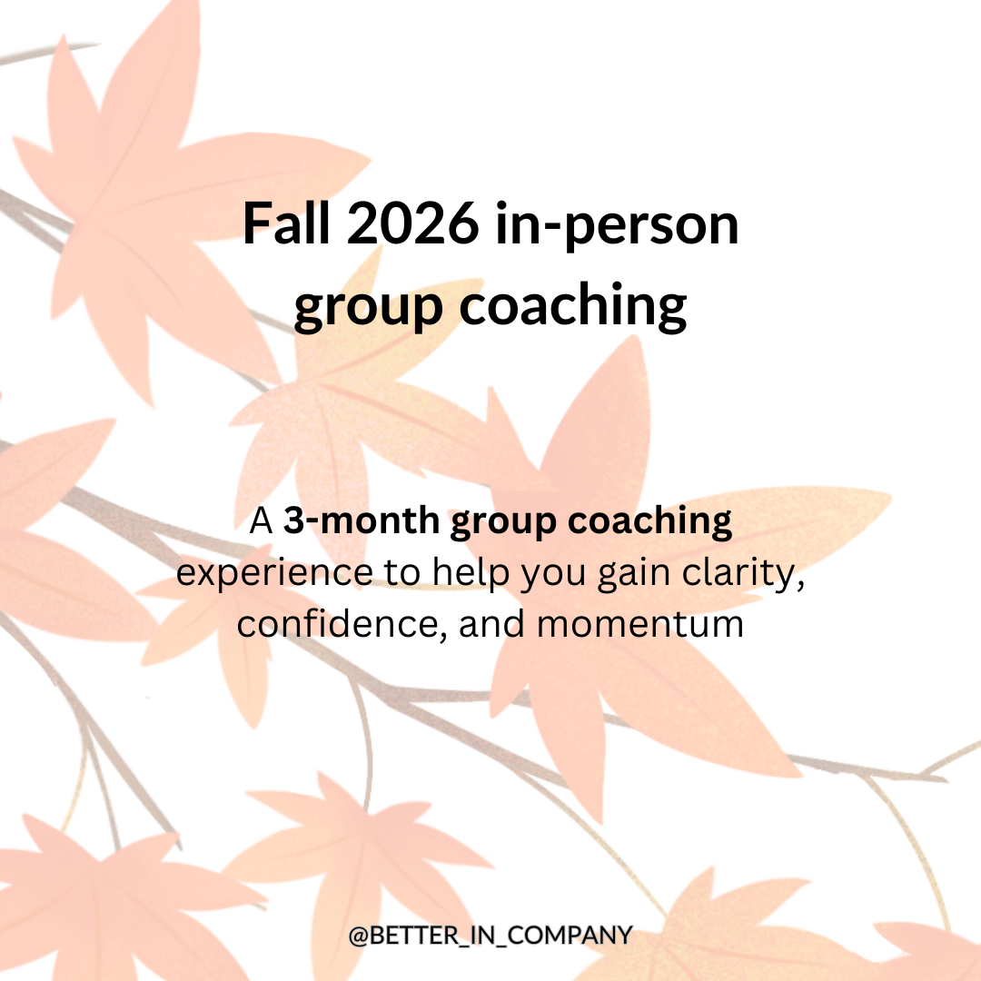 Fall 2026 Group Coaching: In-Person and Virtual