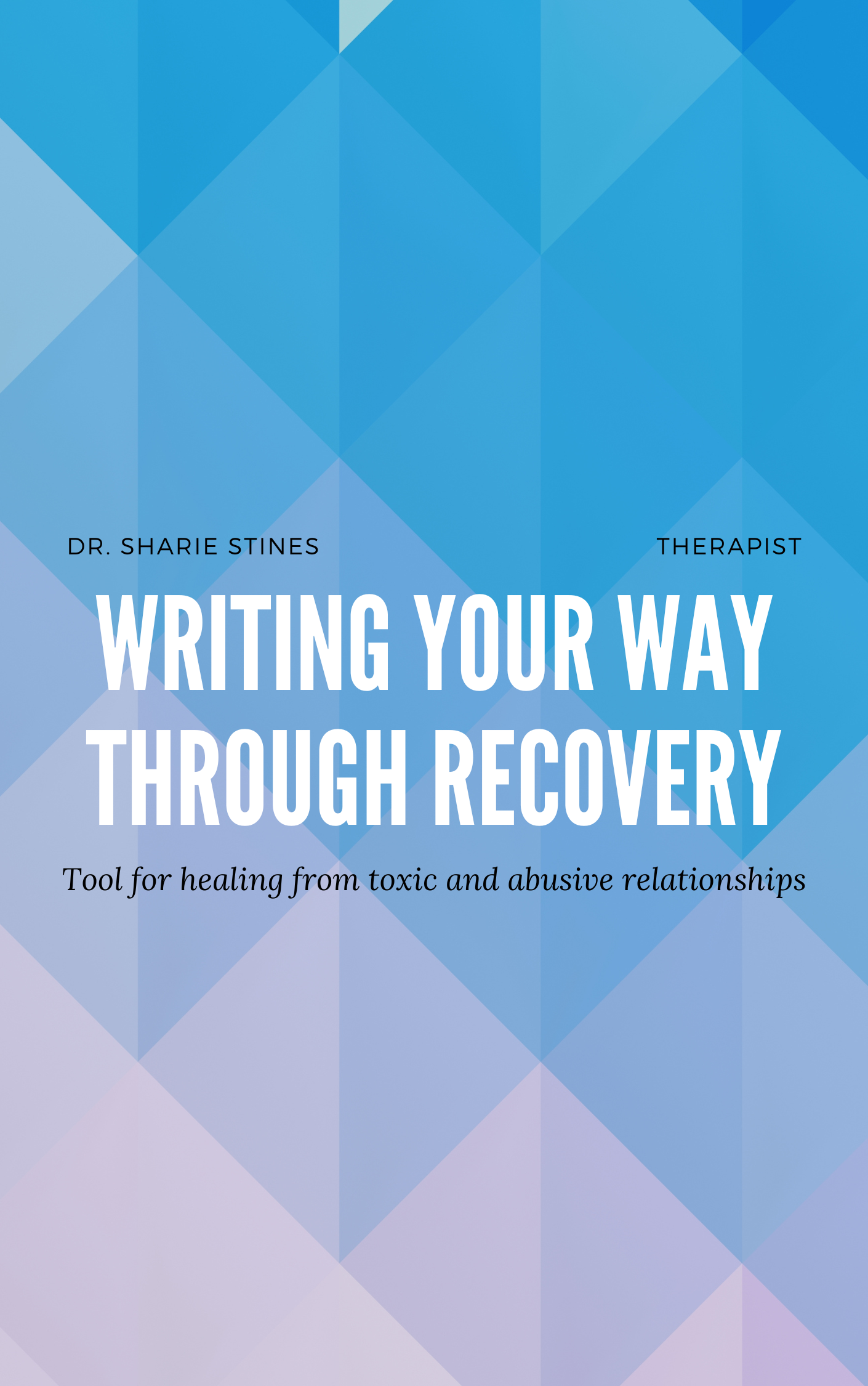 Writing Your Way Through Recovery Workbook — Lifeline Counseling