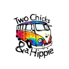 Two Chicks & a Hippie
