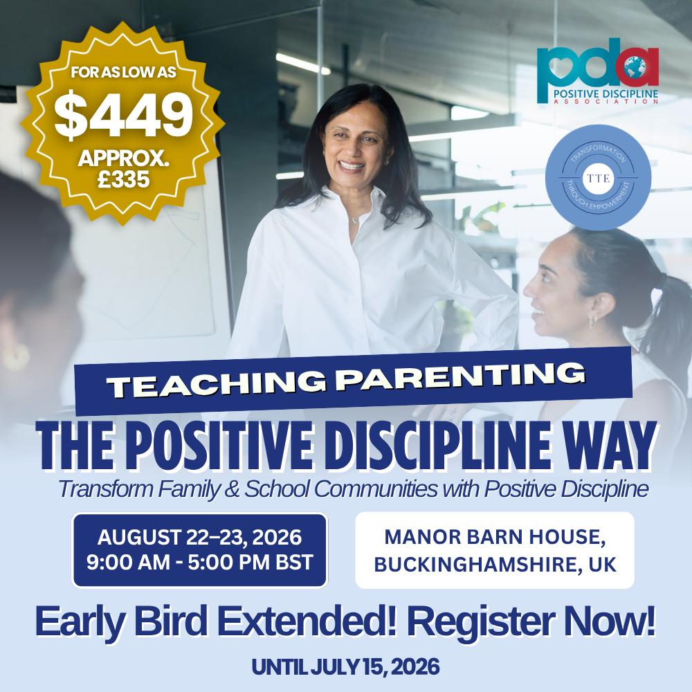 Teaching Parenting the Positive Discipline Way Certification In person UK - $449/ approx. £335