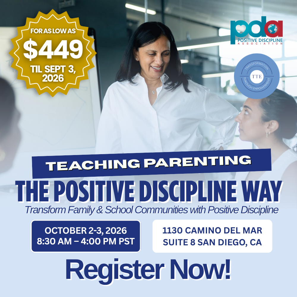 Teaching Parenting the Positive Discipline Way (October 2026) - In Person, San Diego