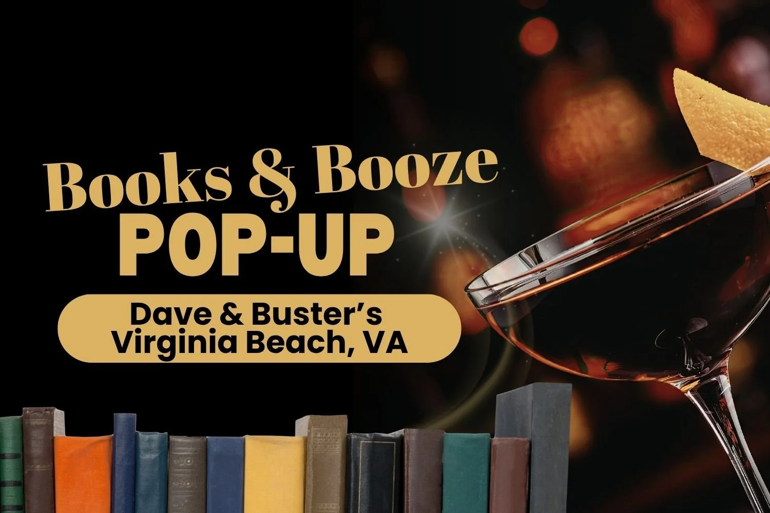 Books &amp; Booze Pop-up at Dave &amp; Buster’s Virginia Beach