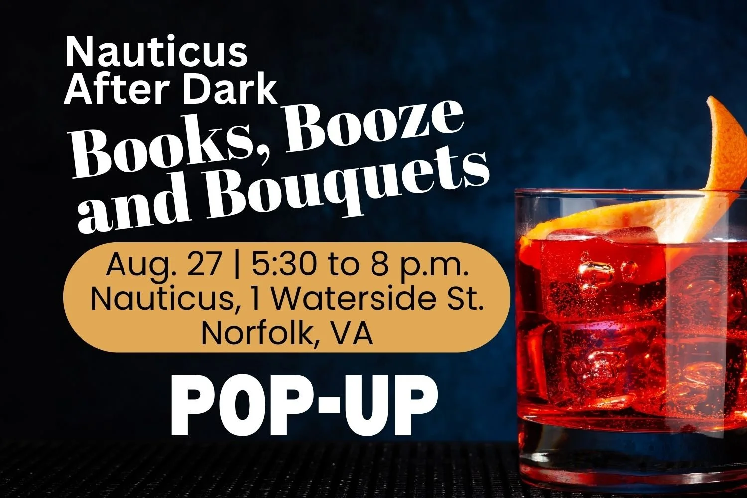 Nauticus After Dark: Books, Booze and Bouquets