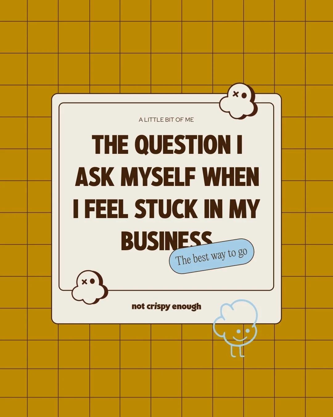 Sometimes the best way to get unstuck is just to do something else completely, not even business related and then comeback to it.

Go on a walk, go outside, enjoy life.

It&rsquo;s always when you&rsquo;re doing something else that new realizations a