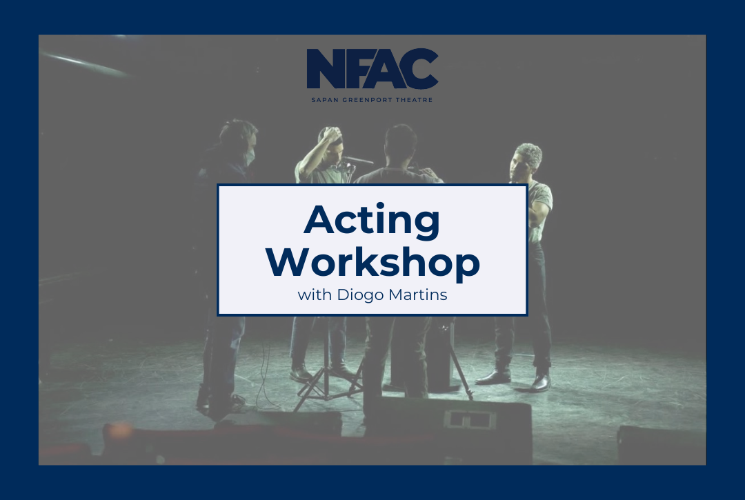 Acting Workshop with Diogo Martins