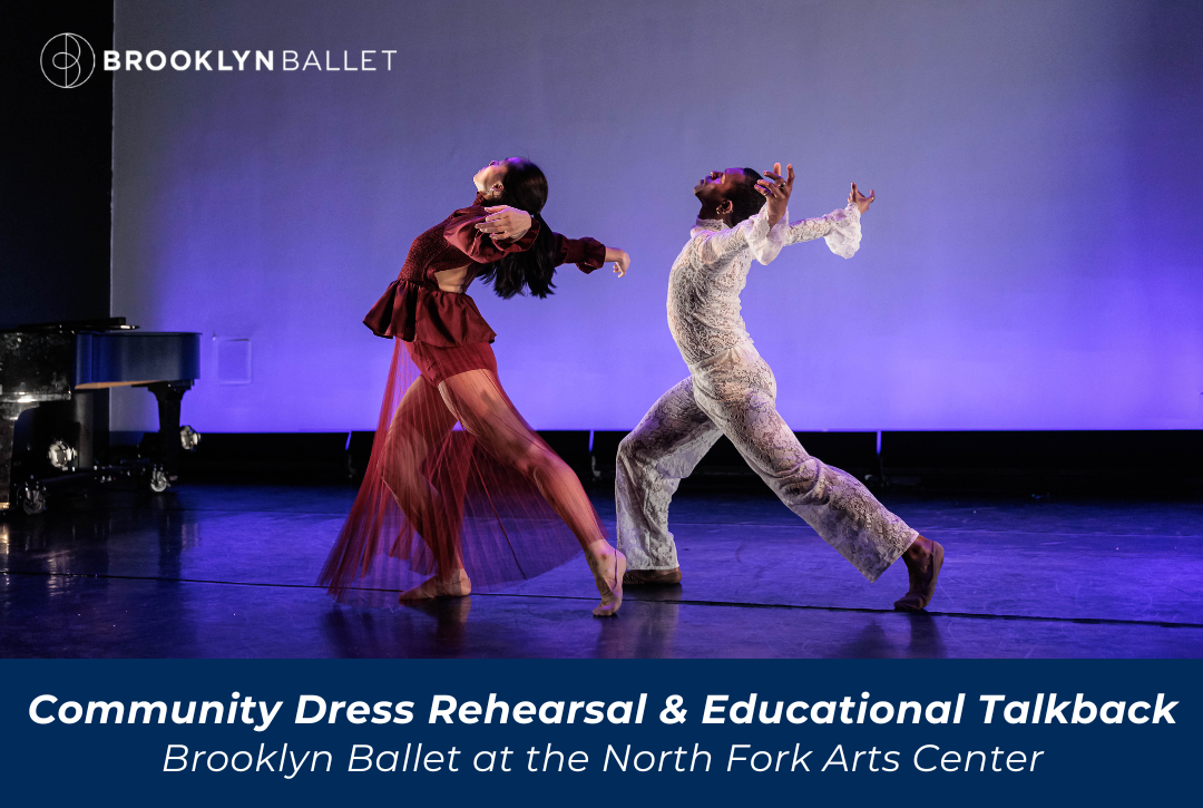 Brooklyn Ballet Community Dress Rehearsal &amp; Educational Talkback
