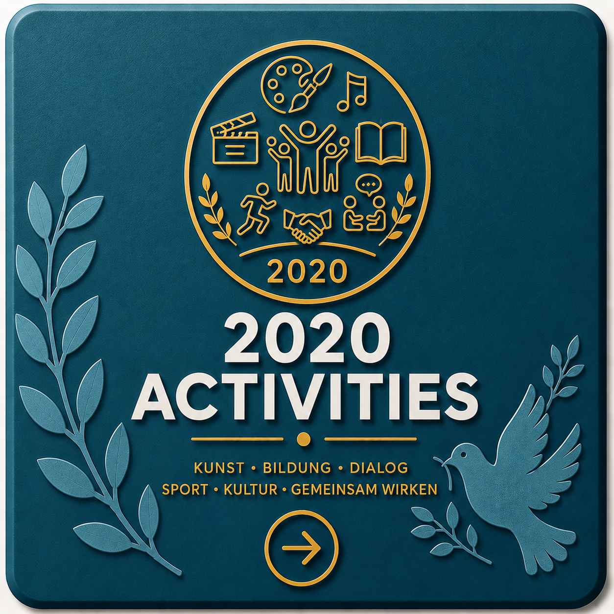 Cover of a brochure or book titled '2020 ACTIVITIES' with symbols representing arts, education, music, sports, culture, dialogue, and teamwork within a gold circle. The cover features leaves and a dove, with text in German describing art, education, 