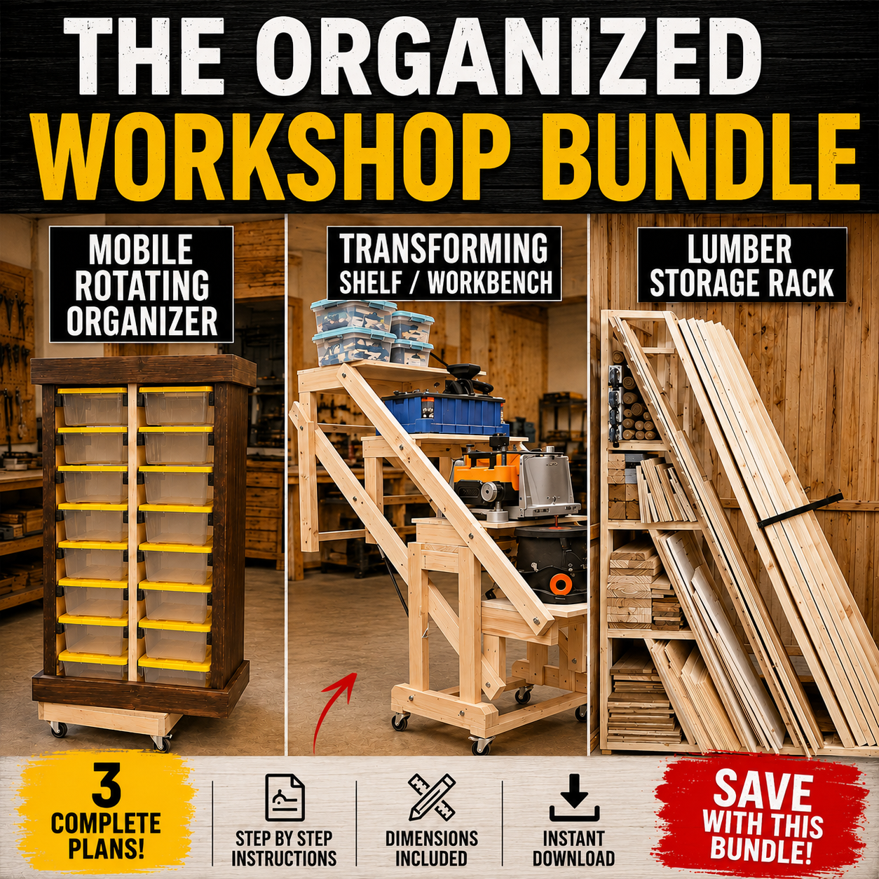 The Organized Workshop Bundle Digital Plans- The Mobile Rotating Organizer, The Transforming Shelf, and the Lumber Storage Rack