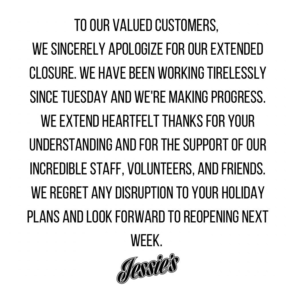 To our valued customers, 
We sincerely apologize for our extended closure. We have been working tirelessly since Tuesday and we're making progress. We extend heartfelt thanks for your understanding and for the support of our incredible staff, volunte