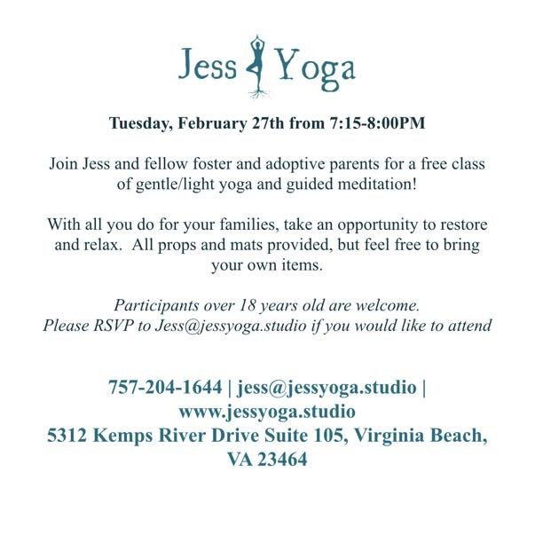 Do you know any foster parents or adoptive parents who could use a little extra peace? Come to Jess Yoga tomorrow, 2/27 at 7:15 for a gentle yoga and meditation session for free! Fostering and adopting is a beautiful way to be of service and I would 