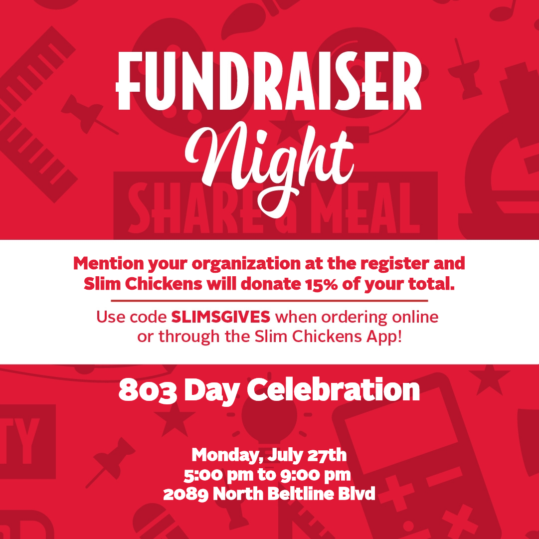 Slim Chickens Fundraiser for 803 Day