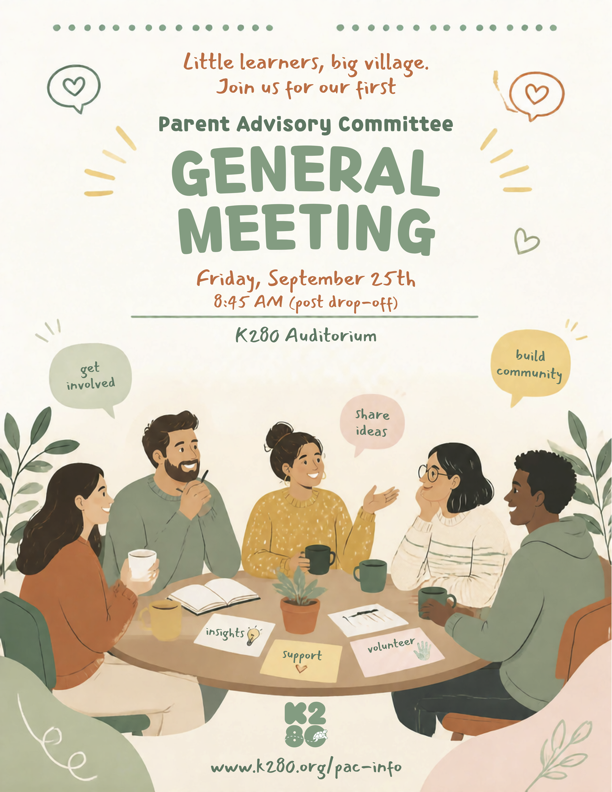 General PAC meeting at K280 Auditorium 8:45 am